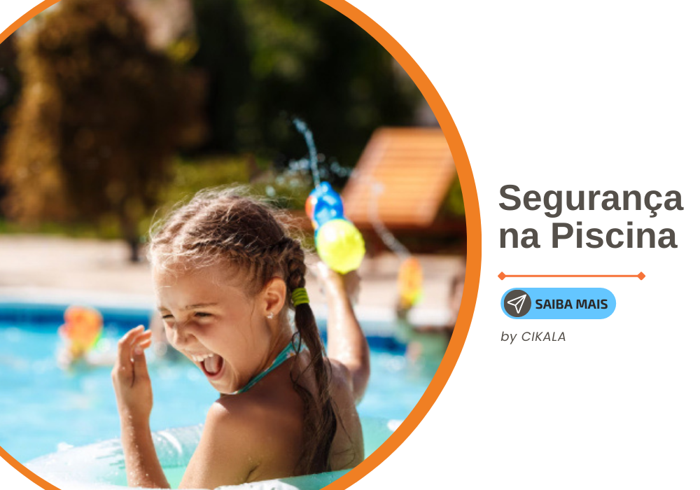 Segurança na piscina: 4 dicas para evitar acidentes