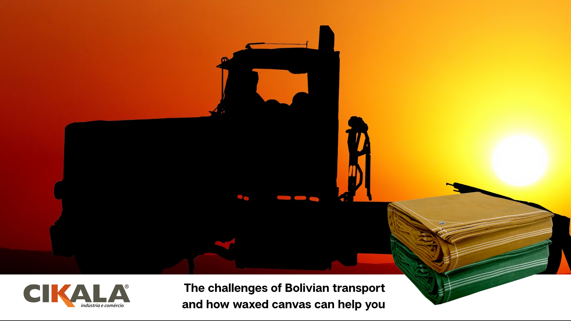 The challenges of Bolivian transport and how waxed canvas can help you